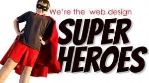 We're the webdesign super heroes